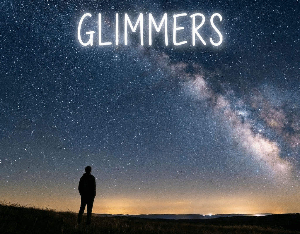 GLIMMERS text over a silhouette of a person looking at the Milky Way galaxy.